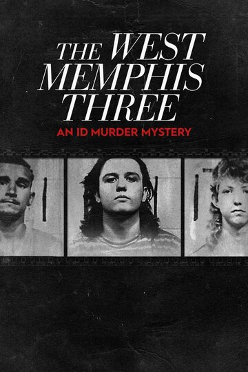 The West Memphis Three: An ID Murder Mystery (2020)