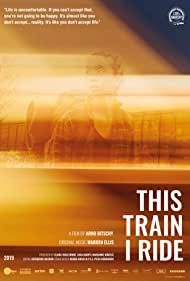 This Train I Ride (2019)